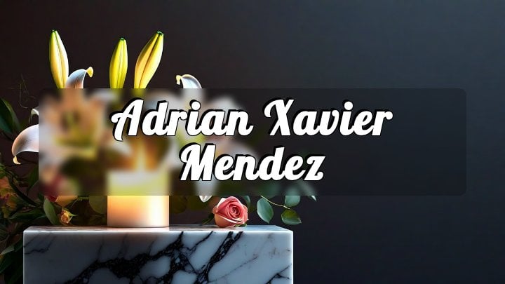 Adrian Xavier Mendez, Fresno, CA