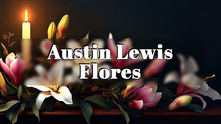 Austin Lewis Flores, San Antonio, TX