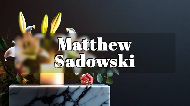 Matthew Sadowski