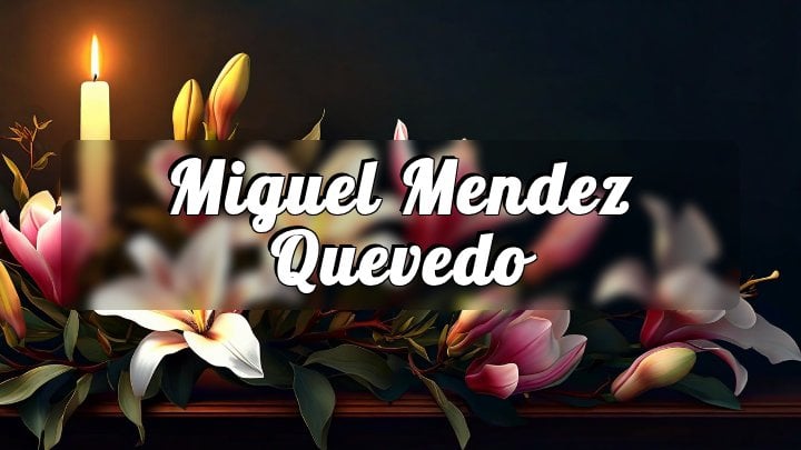 Miguel Mendez Quevedo, Galt, CA