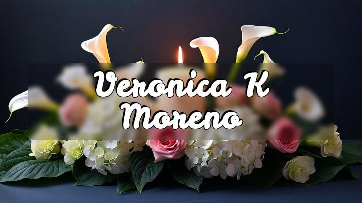 Veronica K Moreno, Santa Ana, CA